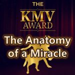 KMV Awards: The Anatomy of a Miracle﻿
